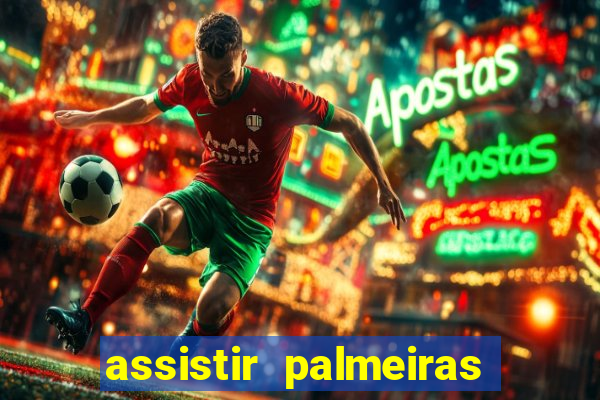 assistir palmeiras x botafogo multicanais